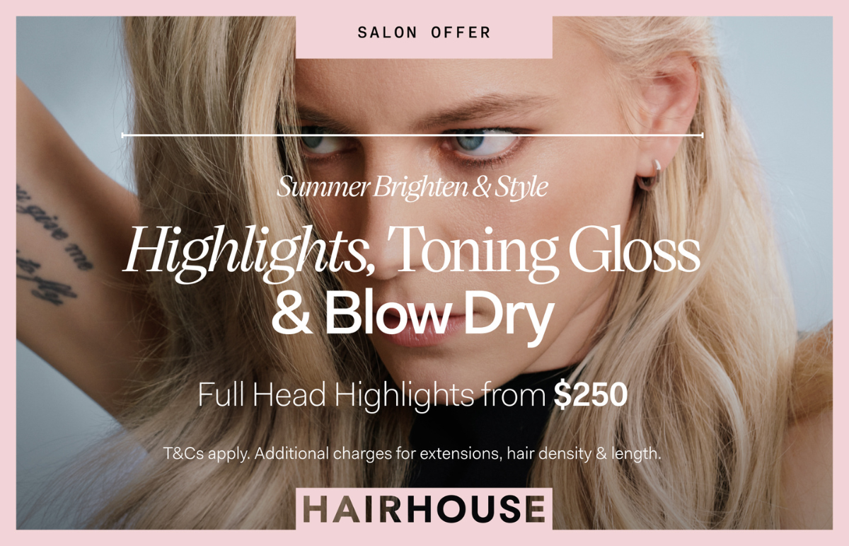 Get your Summer Glow-Up at Hairhouse!